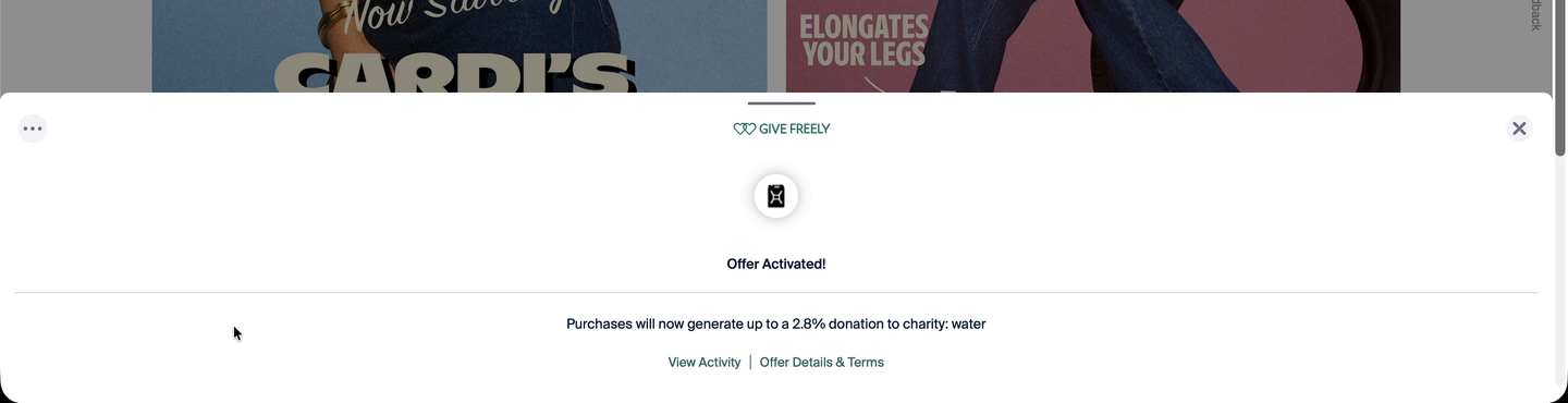 Give Freely bottom sheet reading Offer Activated, purchases will now generate up to a 2.8% donation to charity: water